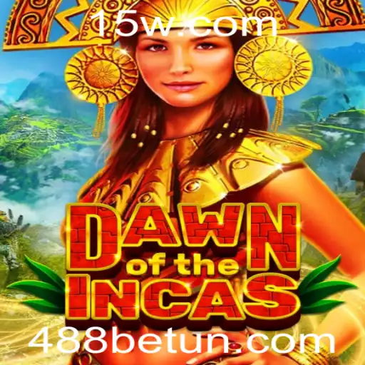 488bet | Descubra tudo sobre o jogo Dawn of the Incas e sua associação com 488bet